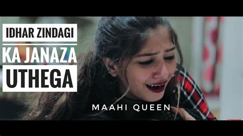 Idhar Zindagi Ka Janaza Uthega Maahi Queen 2020 Song Qayamat Se