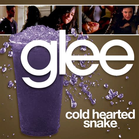 Glee Song Covers Of Cold Hearted Snake From