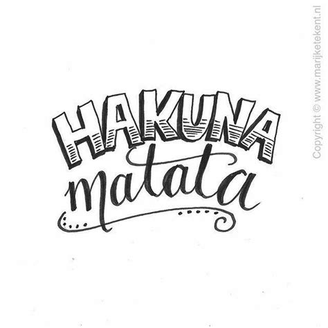 Hakuna Matata What A Wonderful Phrase Lettering Calligraphy