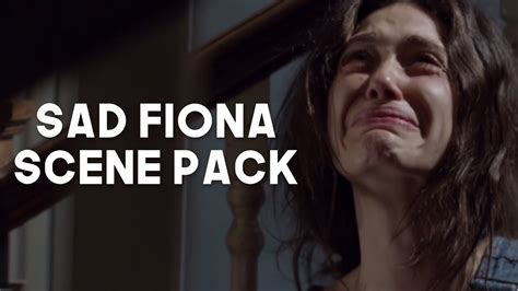 Sad Fiona Gallagher Scene Pack Shameless Youtube