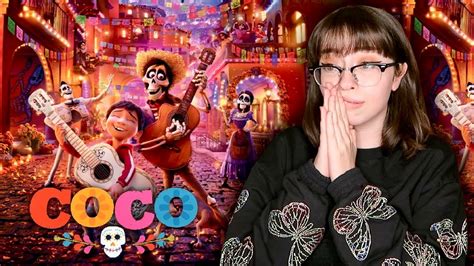 Coco Is Pixars Best Movie To Date I Cried Alot Youtube
