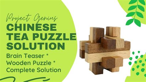 Chinese Tea Puzzle Solved Wooden Brain Teaser Solution Project
