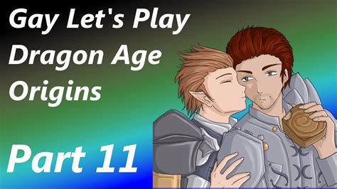 Gay Let S Play Dragon Age Origins Part 10 The Gay Warden YouTube