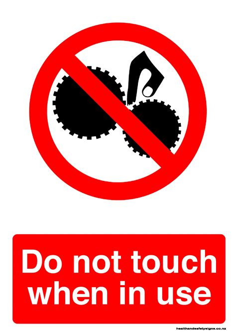 Do Not Touch When In Use Prohibition Sign Health And Safety Signs B69