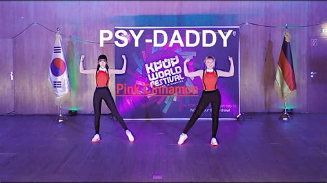 Kwf Hamburg 2016 Psy Daddy Dance Cover By Pink Cinnamon Youtube