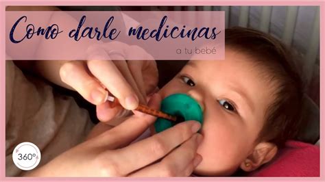 Como Darle La Medicina A Un Bebe Consejos De Beb