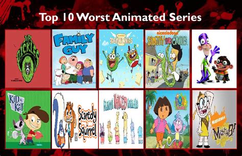 Top 10 Worst Animated Series Update By Burgermaster92 On Deviantart