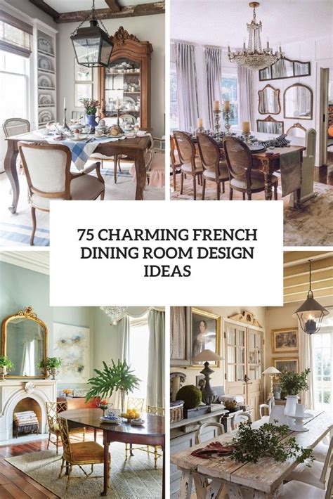 75 Charming French Dining Room Design Ideas Digsdigs