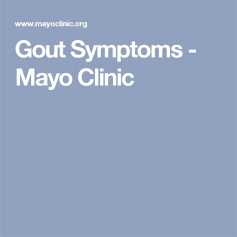 Gout Symptoms Mayo Clinic Gout Symptoms Gout Gout Recipes