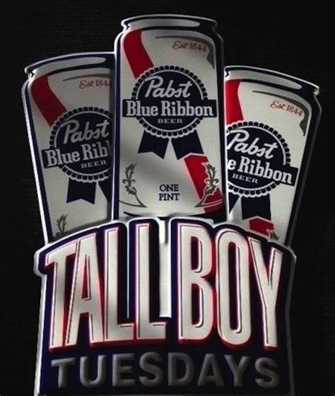 Pabst Blue Ribbon Pbr Tall Boy Tuesdays Beer Poster Sign