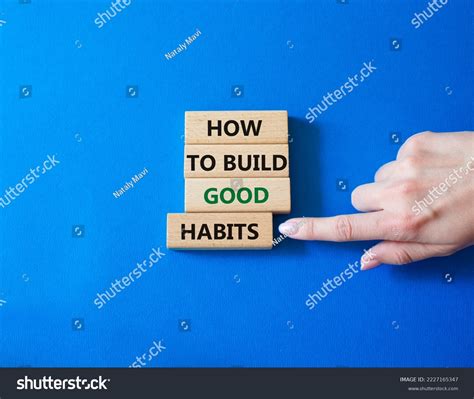 How Build Good Habits Symbol Concept Stock Photo 2227165347 Shutterstock