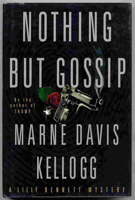 Nothing But Gossip By Kellogg Marne Davis Hardcover 1999 First Edition Curious Book Shop