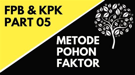 MENENTUKAN FPB KPK |METODE POHON FAKTOR (PART 05) - TEACH ID - YouTube