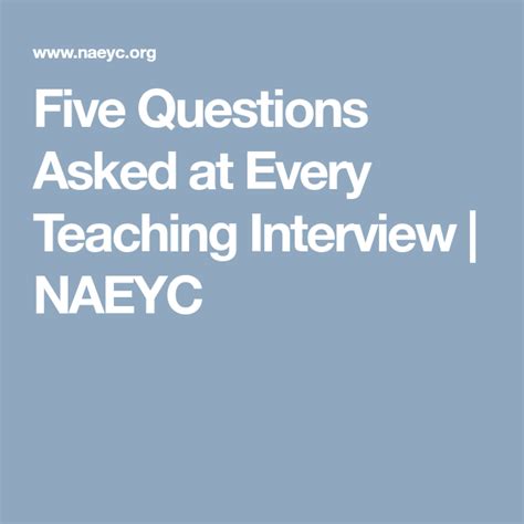 Five Questions Asked At Every Teaching Interview Naeyc Teaching