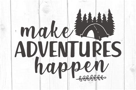 Make Adventures Happen Graphic By Joshcranstonstudio · Creative Fabrica