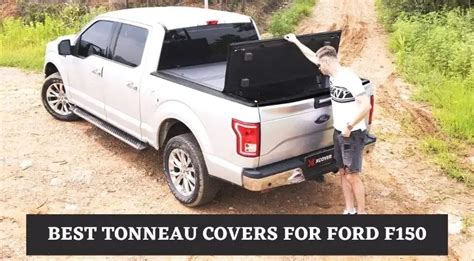 Top 7 Best Tonneau Cover For Ford F150 Reviews 2022