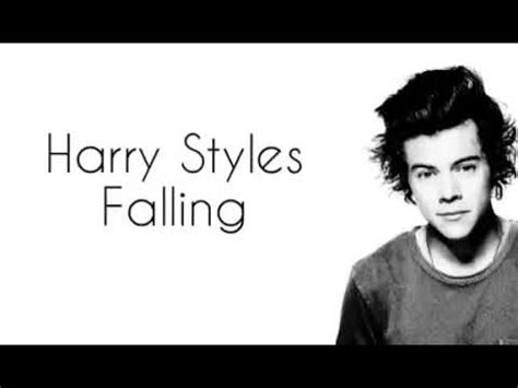 Guys, what do you think is the meaning behind the lyrics of the song 'falling' by harry styles? Harry Styles - Falling (Lyrics) - YouTube