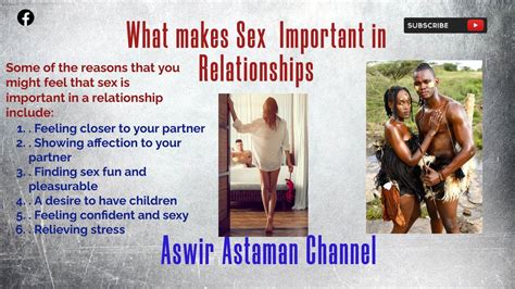 What Makes Sex Important In Relationships Youtube