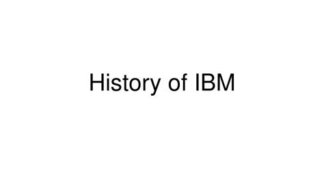 History Of Ibm