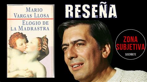 Elogio De La Madrastra Mario Vargas Llosa ReseÑa Zona Subjetiva