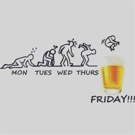 Happy Friday Alcohol Humor Beer Jokes Funny Quotes Funny Memes