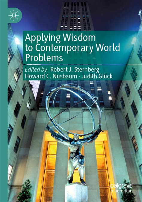 applying wisdom to contemporary world problems by robert j sternberg howard c nusbaum judith