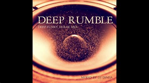 Dj Dimsa Deep Rumble Deep House Mix Preview 20 Min Of A 52 Min Mix