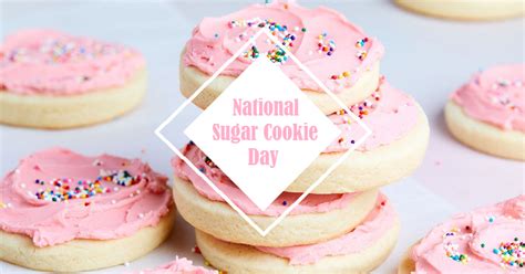 National Sugar Cookie Day Is Tomorrow July 9th Celebrate With Our Favorite Recipe Common