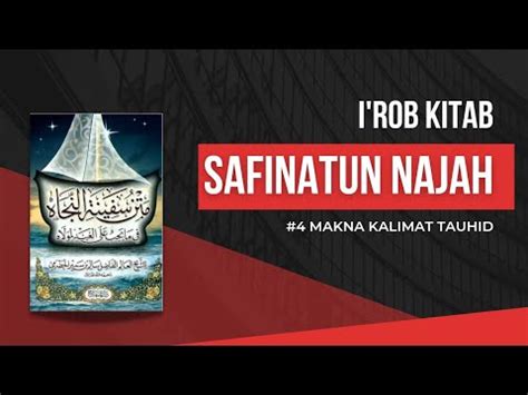 4 I ROB Safinatun Najah Makna Kalimat Tauhid سفينة النجاة في ما