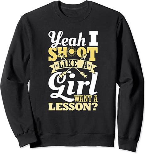 Yeah I Shoot Like A Girl Want A Lesson Funny Girl Hunting