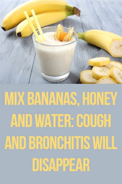 mix bananas honey and water cough and bronchitis will disappear honey water health bronchitis