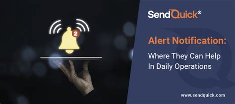 Alert Notification Where They Can Help In Daily Operations Sendquick
