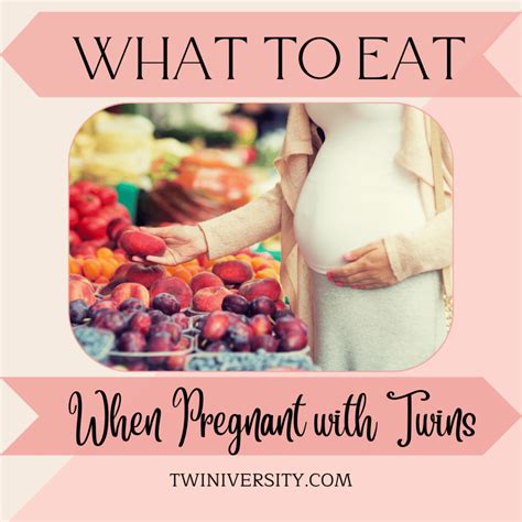 What To Eat When Pregnant With Twins Twiniversity 1 Parenting Twins Site