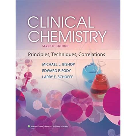 Clinical Chemistry Principles Techniques And Correlations 7th