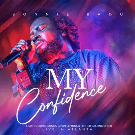 Download Mp3 Sonnie Badu My Confidence Live Gospel