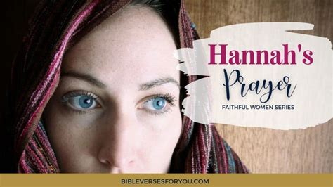 Hannahs Heartfelt Prayer For Samuel Bible Verses For You