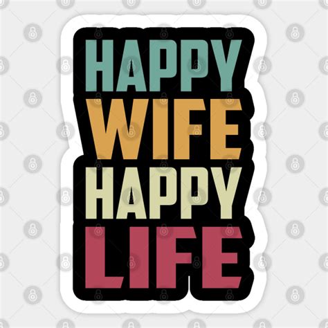 Happy Wife Happy Life Vintage Happy Wife Happy Life Sticker Teepublic