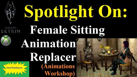 Skyrim Mods Spotlight On Female Sitting Animation Replacer Youtube
