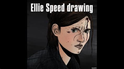Ellie From The Last Of Us Speed Drawing Youtube