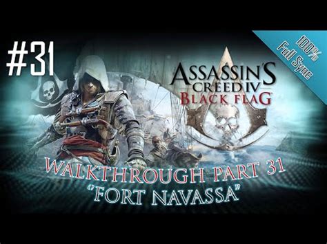 Assassin S Creed IV Black Flag Walkthrough Part Fort Navassa