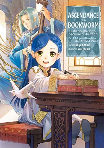 Ascendance Of A Bookworm Part 3 Volume 1 By Miya Kazuki Goodreads