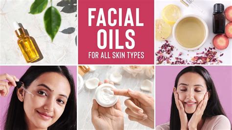 how to use facial oils for glowing skin for all skin types oily dry normal and sensitive skin