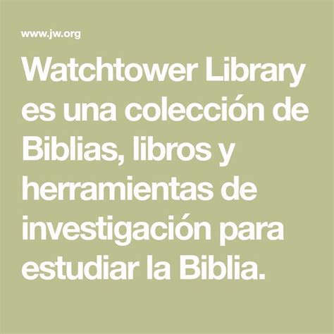 Watchtower Library Con Imágenes Estudiar La Biblia Libros Biblia