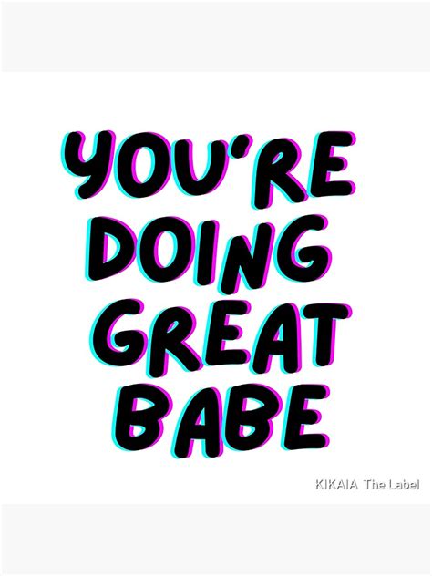 you re doing great babe typography with motivational quote poster by kikaia thelabel
