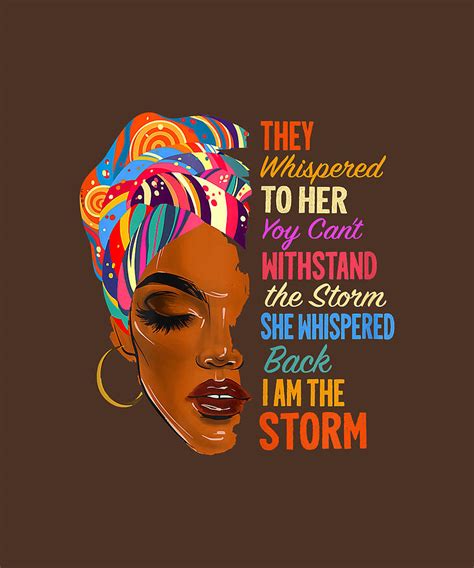 Womens I Am The Storm African American Melanin Black Afro Queen