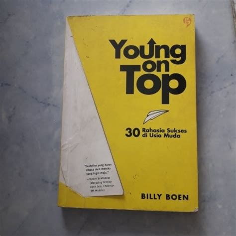 Jual Buku Young On Top 30 Rahasia Sukses Di Usia Muda By Billy Boen Di