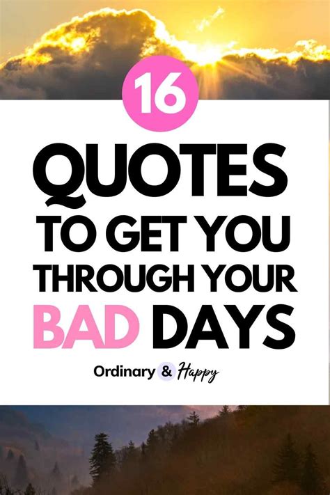 Quotes To Inspire You On Bad Days Bad Day Quotes Inspirational