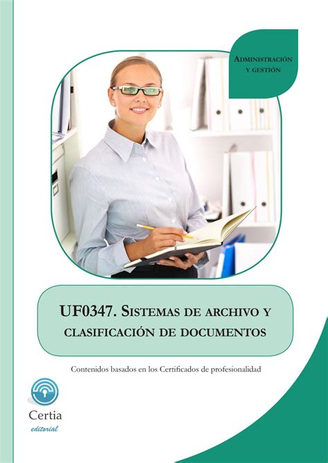 Uf0347 Sistemas De Archivo Y Clasificación De Documentos By Certia