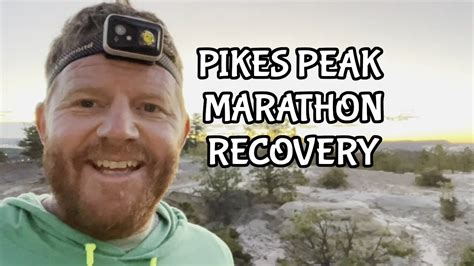 pikes peak marathon recovery youtube