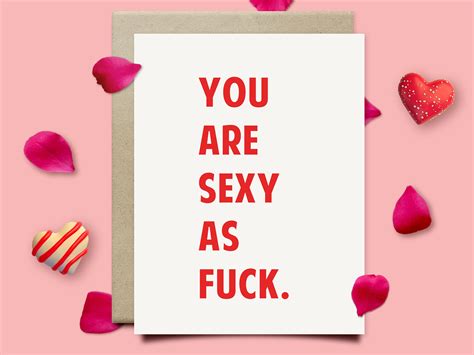 You Are Sexy As Fuck Valentines Day Card For Him Naughty Etsy